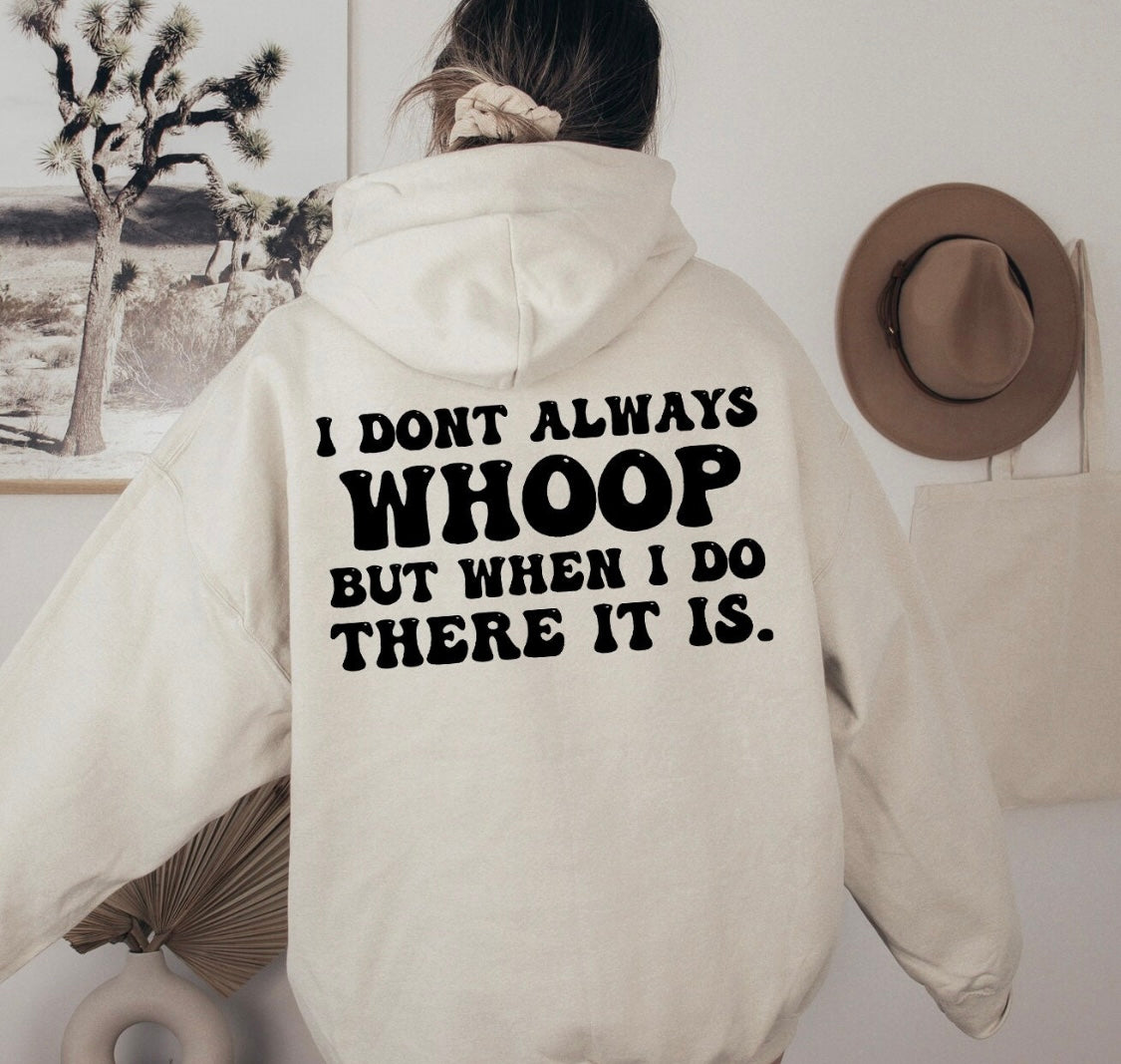 Whoop There It Is Hoodie